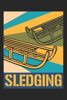 Sledging: Sledging Notebook Blank Dot Grid Winter Journal dotted with dots 6x9 120 Pages Checklist Record Book Sledging Sledge Take Notes Planner Paper Men Kids Christmas Gift for Sledging Lover