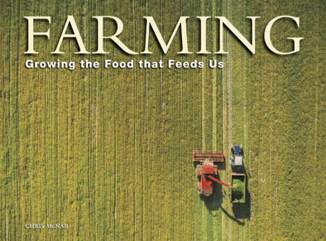 Hardcover Farming: Growing the Food That Feeds Us Book