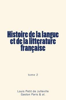 Paperback Histoire de la langue et de la litterature française: tome 2 [French] Book