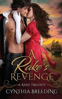 A Rake's Revenge - Book #2 of the Rake Trilogy