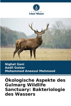 Paperback Ökologische Aspekte des Gulmarg Wildlife Sanctuary: Bakteriologie des Wassers [German] Book