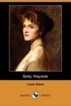 Paperback Betty Wayside (Dodo Press) Book