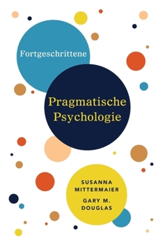 Paperback Fortgeschrittene Pragmatische Psychologie (German) [German] Book
