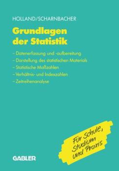 Paperback Grundlagen Der Statistik: Datenerfassung Und -Aufbereitung, Darstellung Des Statistischen Materials, Statistische Maßzahlen, Verhältnis- Und Ind [German] Book