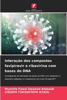 Paperback Interação dos compostos favipiravir e ribavirina com bases do DNA [Portuguese] Book