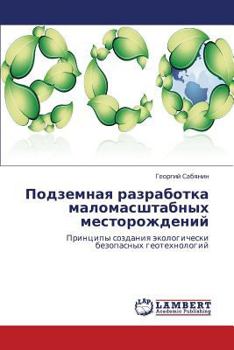 Paperback Podzemnaya Razrabotka Malomasshtabnykh Mestorozhdeniy [Russian] Book