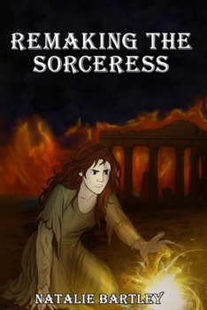 Paperback Remaking the Sorceress: Medea's Redemption Book