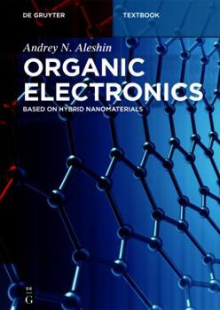 Organic Electronics: Based on Hybrid Nanomaterials