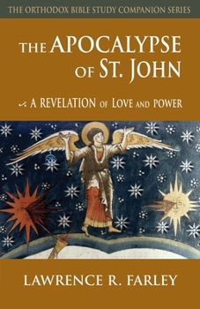 Paperback The Apocalypse of St. John: A Revelation of Love and Power Book