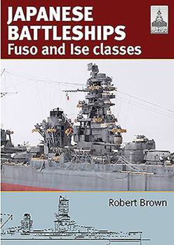 Paperback Japanese Battleships: Fuso & Ise Classes Book