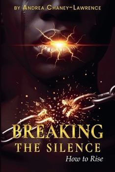 Paperback Breaking the Silence: How to Rise Book