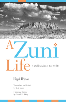 Paperback A Zuni Life: A Pueblo Indian in Two Worlds Book