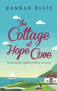 The Cottage at Hope Cove - Book #1 of the Hope Cove