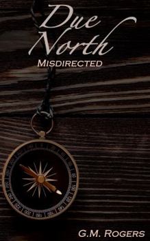 Paperback Misdirected (Due North #2) Book
