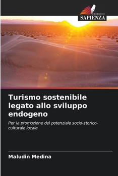 Paperback Turismo sostenibile legato allo sviluppo endogeno [Italian] Book
