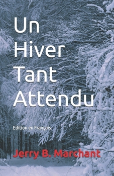 Un Hiver Tant Attendu (French Edition)