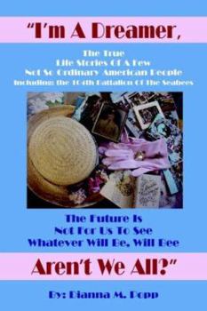 Paperback I'm a Dreamer, Aren't We All? Book