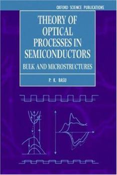 Hardcover Theory of Optical Processes in Semiconductors Book