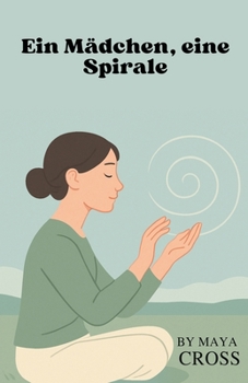 Paperback Ein Mädchen, eine Spirale [German] Book