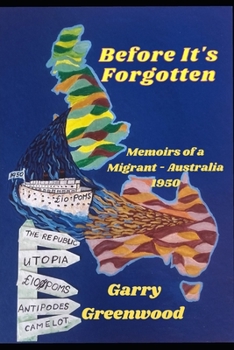 Paperback Before It's Forgotten: Memoirs of a Migrant - Australia 1950 Book