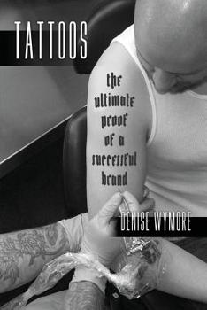 Paperback Tattoos: The Ultimate Proof Of A Successful Brand Book