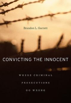 Hardcover Convicting the Innocent: Where Criminal Prosecutions Go Wrong Book
