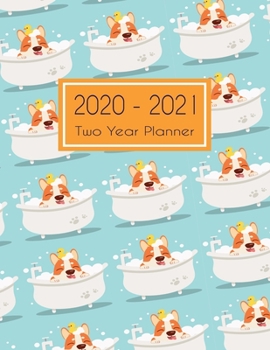 Paperback 2020-2021 Two Year Planner: Dogs in The Bath Two Year Planner, Two Year Calendar 2020-2021, Daily Monthly Planner 2020 Size 8.5 x 11 Inch, 24 Mont Book