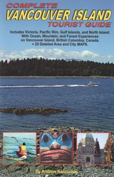 Paperback Complete Vancouver Island Tourist Guide Book