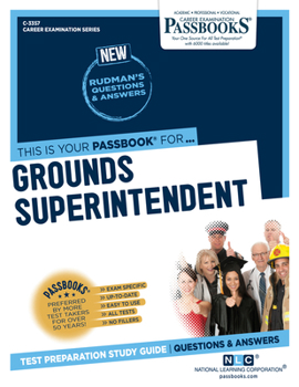 Paperback Grounds Superintendent (C-3357): Passbooks Study Guide Volume 3357 Book