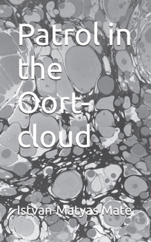 Patrol in the Oort-cloud