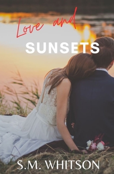 Paperback Love and Sunsets Book