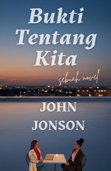 Bukti Tentang Kita (Indonesian Edition)