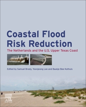 Paperback Coastal Flood Risk Reduction: The Netherlands and the U.S. Upper Texas Coast Book