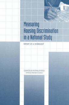 Paperback Measuring Housing Discrimination in a National Study: Report of a Workshop Book