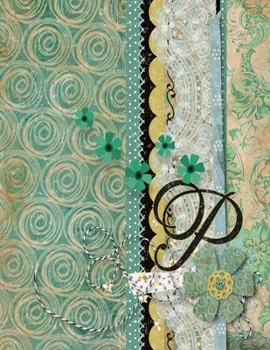 Paperback P Crochet Journal: My Crocheting Patterns - Journal to Write In Your Favorite Yarns - Record Project Materials - Crocheter Planner Book