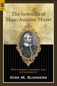 Hardcover The Iuvenilia of Marc-Antoine Muret Book