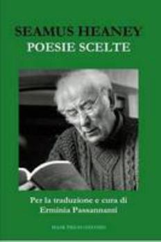 Paperback Seamus Heaney. Poesie Scelte [Italian] Book