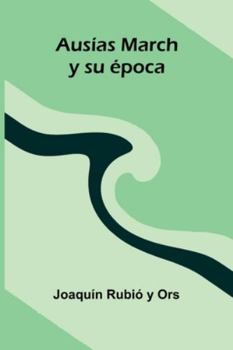Paperback Ausías March Y Su Época [French] Book