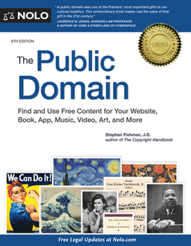 Paperback The Public Domain: How to Find & Use Copyright-Free Writings, Music, Art & More Book