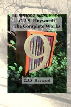 Paperback C.J.S. Hayward: The Complete Works: vol. 9 Book