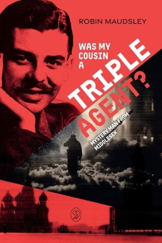 Paperback Was My Cousin a Triple Agent?: Mystery Man from Middlesex Book