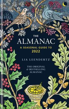 Hardcover The Almanac: A seasonal guide to 2022 Book