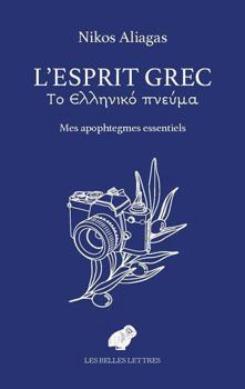 Paperback L'Esprit Grec: Mes Apophtegmes Essentiels [French] Book