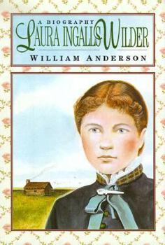 Laura Ingalls Wilder: A Biography (Little House)