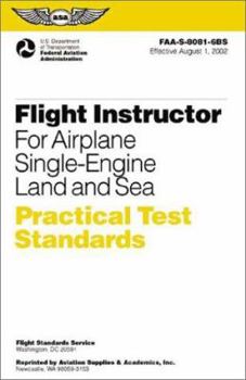 Paperback Flight Instructor for Airplane Single-Engine Land and Sea Practical Test Standar: #FAA-S-8081-6B (single) (Practical Test Standards series) Book