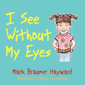 Paperback I See Without My Eyes Book