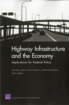Paperback Highway Infrastructure and the Economy: Implications for Federal Policy Book