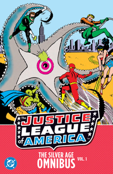 Hardcover Justice League of America: The Silver Age Omnibus Vol. 1 (New Edition) Book