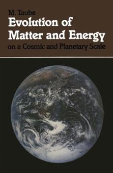 Paperback Evolution of Matter and Energy on a Cosmic and Planetary Scale Book