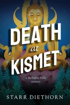 Death at Kismet (Berkshire Hills Mystery) - Book #2 of the Berkshire Hills Mysteries